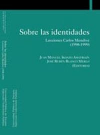 sobre las identidades - Juan Manuel Iranzo Amatriain / Jose Ruben Blanco Merlo