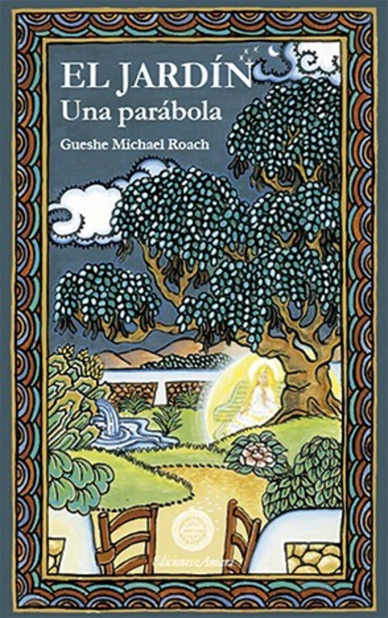 jardin, el - una parabola - Gueshe Michael Roach