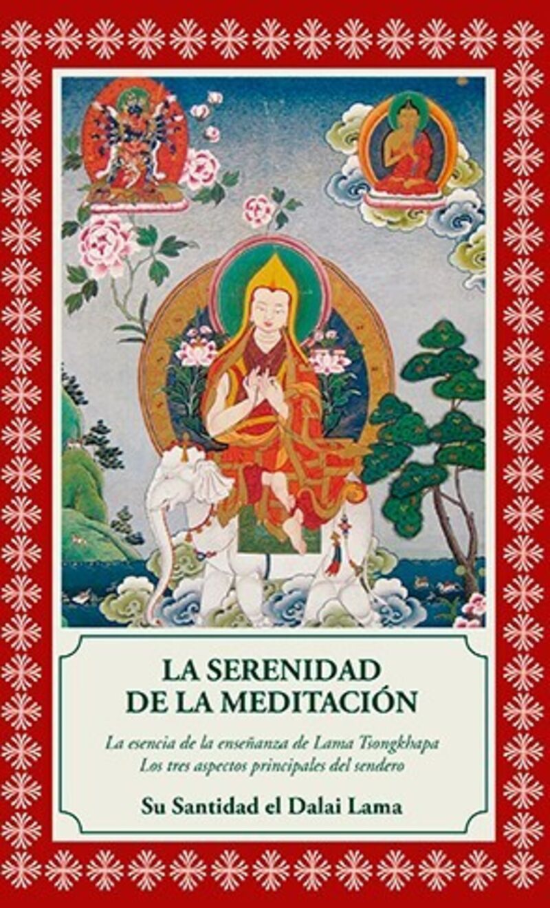 serenidad de la meditacion, la - los tres aspectos del sendero - Dalai Lama