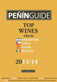 2013 / 14 peñin guide top wines from argentina, chile, spain and mexico