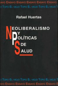 NEOLIBERALISMO Y POLITICAS DE SALUD