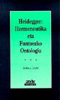 heidegger - hermeneutika eta funtsezko ontologia - Arturo Leyte