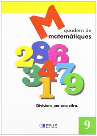 matematiques quad 9 - Proyecto Educativo Faro / Dylar Ediciones