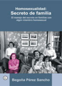 HOMOSEXUALIDAD - SECRETO DE FAMILIA