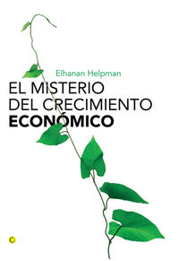 El misterio del crecimiento economico - Elhanan Helpman