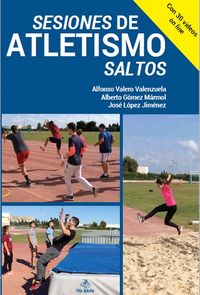 sesiones de atletismo saltos - Alfonso Valero Valenzuela / Alberto Gomez Marmol / Jose Lopez Jimenez