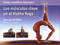 musculos clave en el hatha yoga, los - claves cientificas vol.1 - Ray Long