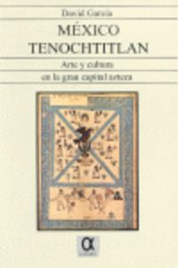 mexico tenochtitlan - David Garcia Lopez
