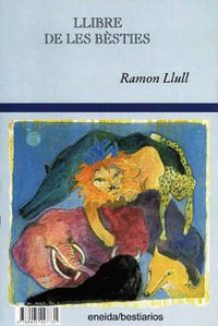 El libro de las bestias - Ramon Llull