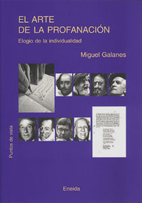 El arte de la profanacion - Miguel Galanes