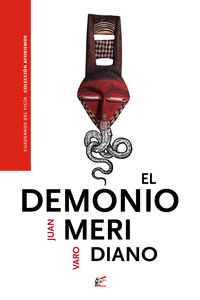El demonio meridiano - Juan Varo Zafra