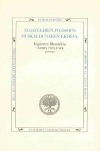 egiategiren filosofo huskaldunaren ekheia (bigarren liburukia) - Txomin Peillen (ed. )