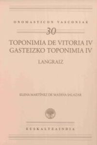gasteizko toponimia iv - langraiz - Elena Martinez De Madina Salazar