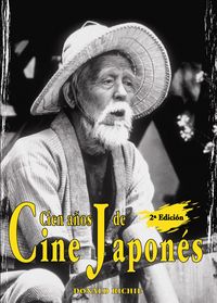 CIEN AÑOS DE CINE JAPONES (2ª ED)