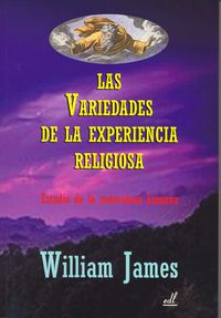 VARIEDADES DE LA EXPERIENCIA RELIGIOSA, LAS