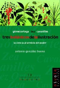 tres botanicos de la ilustracion - gomez ortega, cavanilles, zea - Antonio Gonzalezzz Bueno