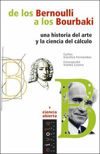 de los bernoulli a los bourbaki - una historia del arte y la ciencia - Carlos Sanchez Fernandez