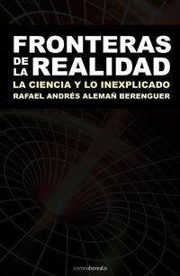 FRONTERAS DE LA REALIDAD - LA CIENCIA Y LO INEXPLICADO
