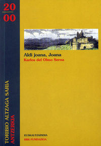 aldi joana, joana (antzerkia euskaltzaindia saria 2000) - Karlos Del Olmo Seran