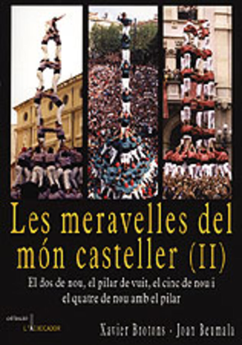 les meravelles del mon casteller (ii) - Xavier Brotons Navarro / Joan Beumala Castells