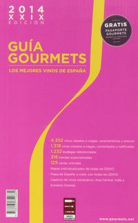 GUIA DE VINOS GOURMETS 2014 - LOS MEJORES VINOS DE ESPAÑA