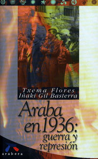 araba en 1936 - guerra y represion - Txema Flores / Iñaki Gil Basterra