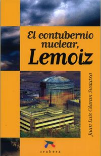 CONTUBERNIO NUCLEAR, LEMOIZ, EL