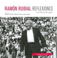 RAMON RUBIAL - REFLEXIONES