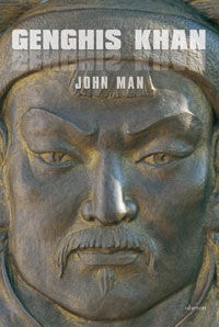 genghis khan - vida muerte y resurreccion - John Man