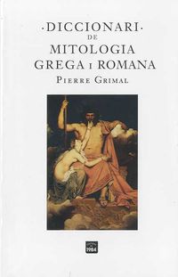 diccionari de mitologia grega i romana - Pierre Grimal