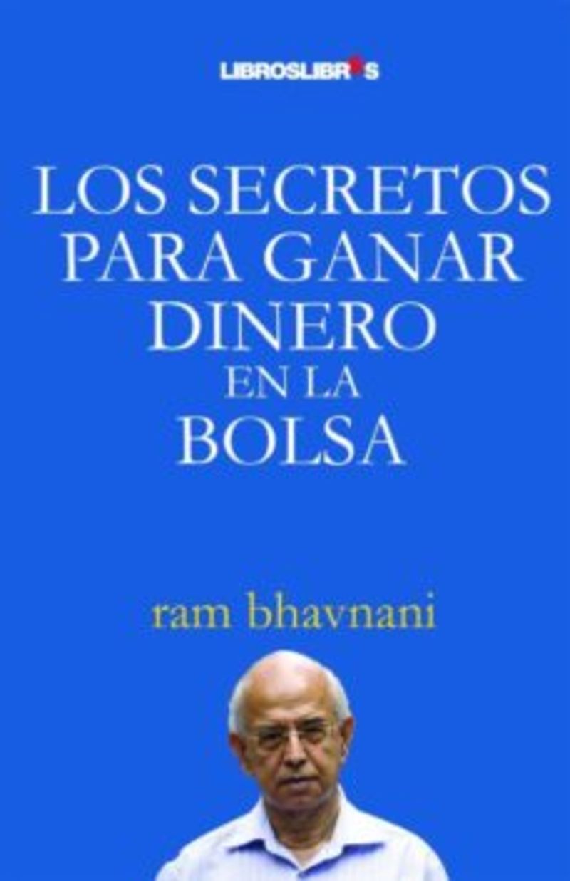 los secretos para ganar dinero en la bolsa - Ram Bhavnani