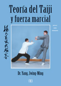 teoria del taiji y fuerza marcial - Jwing-Ming Yang