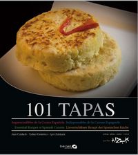 101 TAPAS - IMPRESCINDIBLES DE LA COCINA ESPAÑOLA (ESP / ING / FRA / ALE)