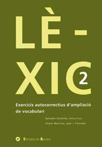 LEXIC 2 - EXERCICIS AUTOCORRECTIUS D'AMPLIACIO DE VOCABULARI