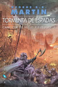 tormenta de espadas - cancion de hielo y fuego 3 (2 vols. ) (7ª ed)