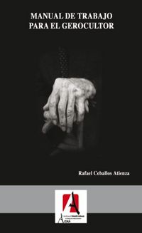 manual de trabajo del gerocultor - Rafael Ceballos Atienza