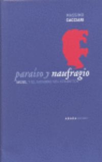 paraiso y naufragio - Massimo Cacciari