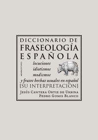 diccionario de fraseologia española - locuciones, idiotismos, modismos y frases hechas usuales en español