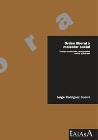 orden liberal y malestar social - trabajo asalariado, desigualdad social y pobreza - Jorge Rodriguez Guerra