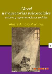 carcel y trayectorias psicosociales, autores y representaciones - Ainara Arnoso Martinez