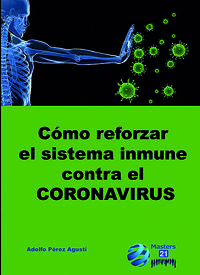 como reforzar el sistema inmune contra el coronavirus - Adolfo Perez Agusti