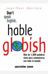 don't speak english, hable globish