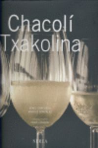 chacoli = txakolina - Mikel Corcuera / Manolo Gonzalez