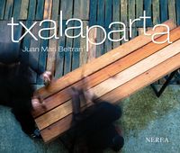 txalaparta (+cd +dvd) - Juan Mari Beltran