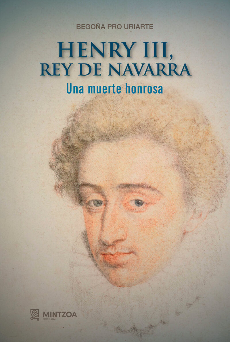 HENRY III, REY DE NAVARRA - UNA MUERTE HONROSA