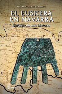 EL EUSKERA EN NAVARRA - SINTESIS DE UNA HISTORIA