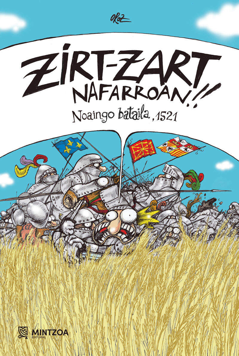 ZIRT-ZART NAFARROAN!! NOAINGO BATAILA, 1521