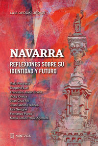 NAVARRA - REFLEXIONES SOBRE SU IDENTIDAD Y FUTURO