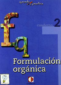 FORMULACION QUIMICA ORGANICA - APRENDE Y PRACTICA