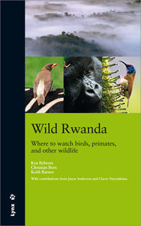 WILD RWANDA - WHERE TO WATCH BIRDS, PRIMATES, AND OTHER WILDLIFE